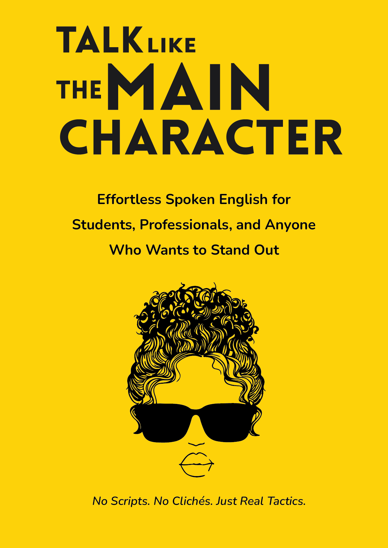 TALK LIKE THE MAIN CHARACTER