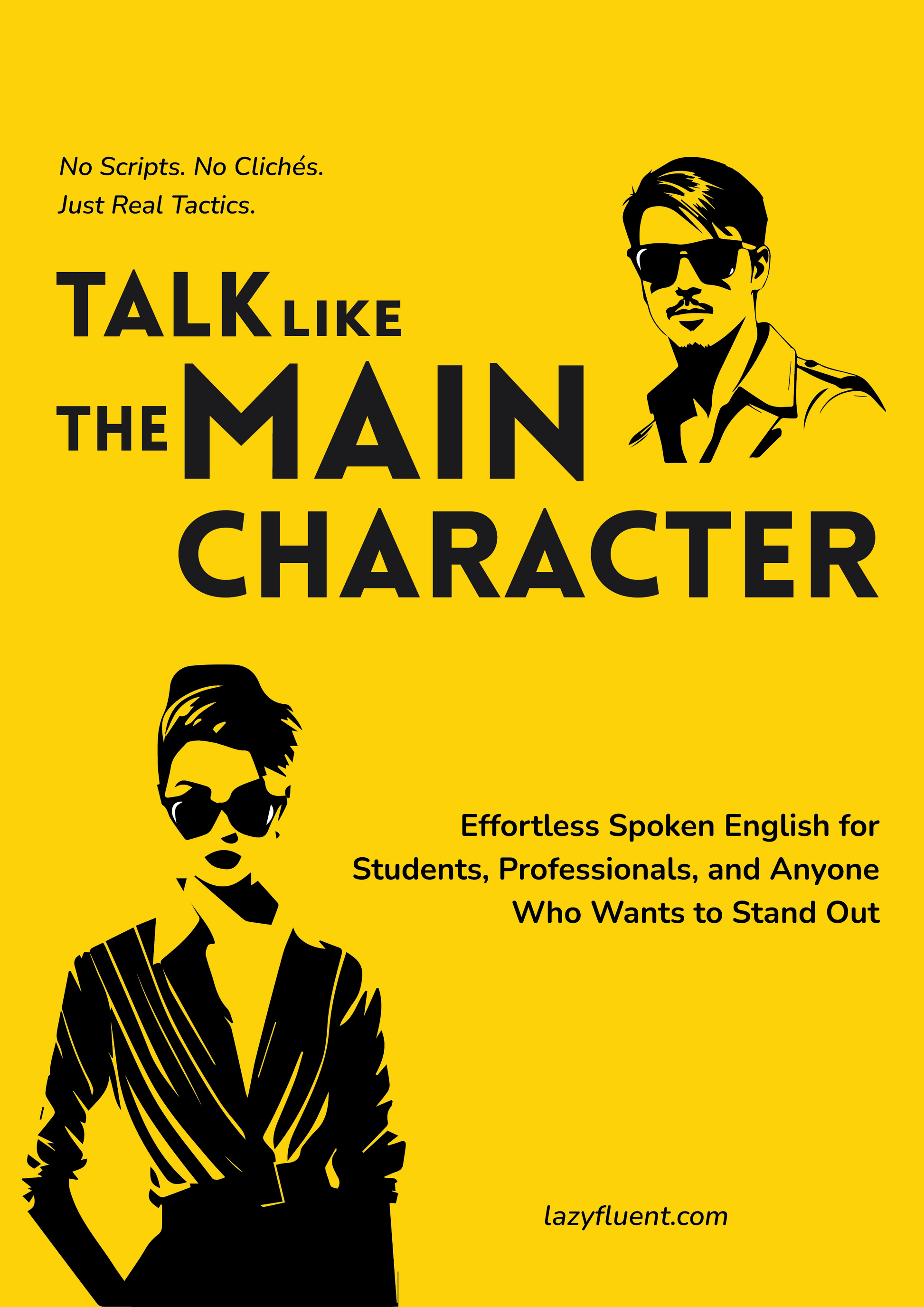 TALK LIKE THE MAIN CHARACTER